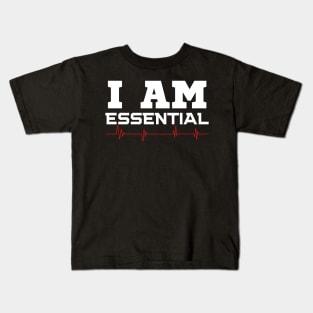 I Am Essential Kids T-Shirt